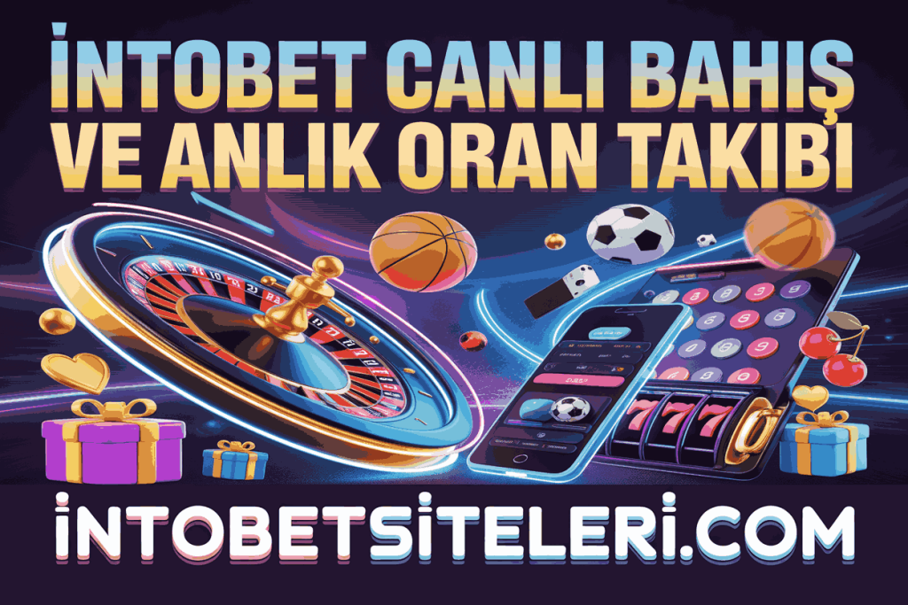 intobet canli bahis ve anlik oran takibi