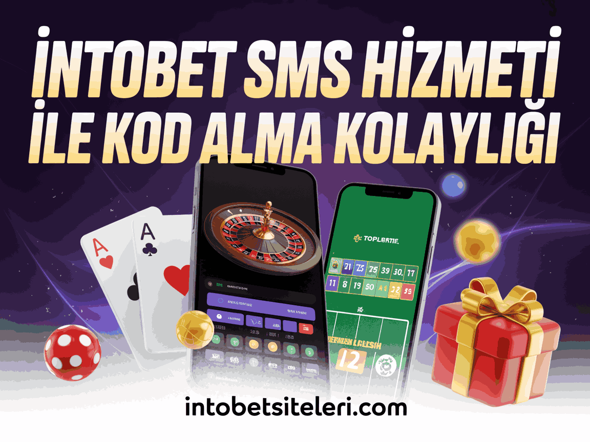 İntobet SMS Hizmeti İle Kod Alma Kolaylığı